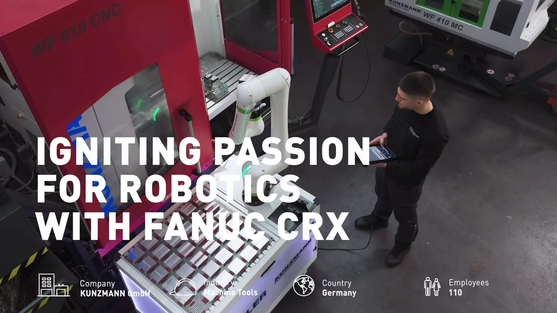 Kunzmann Case Study video: the machine tools builder introduced a FANUC CRX collaborative robot to facilitate both training and production activities